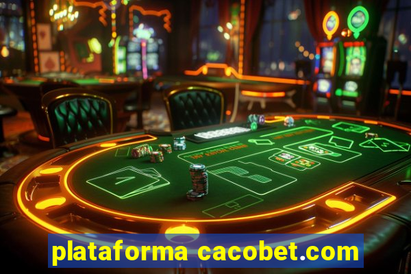 plataforma cacobet.com